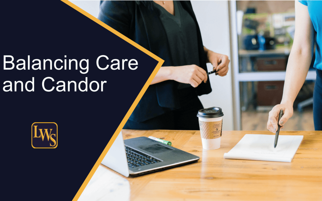 Balancing Care and Candor