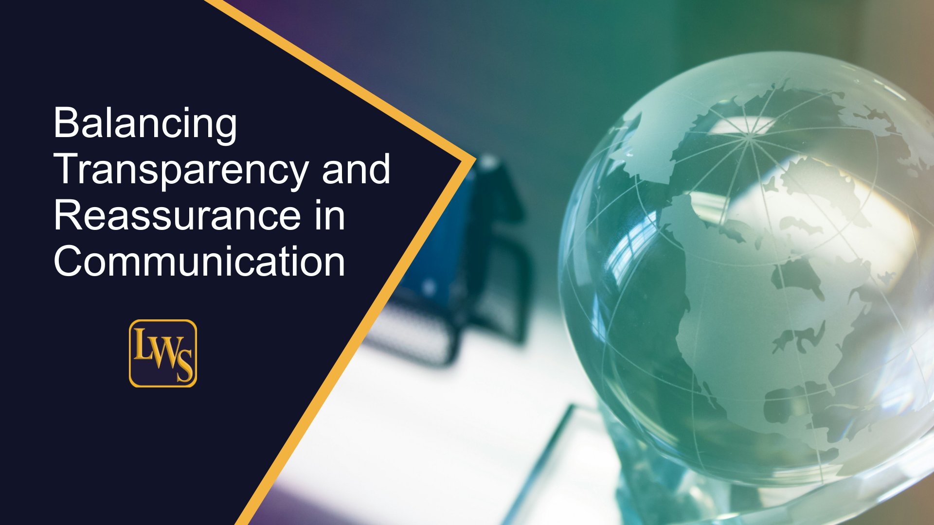 Balancing Transparency and Reassurance in Communication - Lorna Weston ...