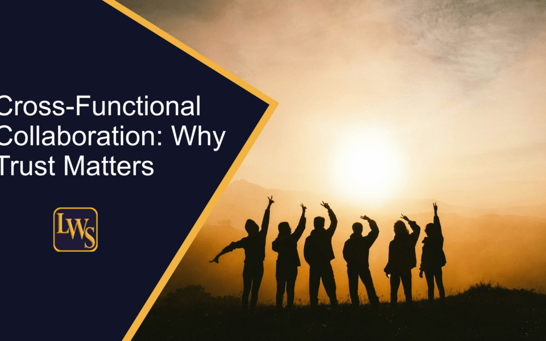 Cross-Functional Collaboration: Why Trust Matters