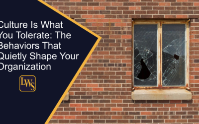 Culture Is What You Tolerate: The Behaviors That Quietly Shape Your Organization