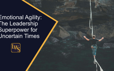 Emotional Agility: The Leadership Superpower for Uncertain Times