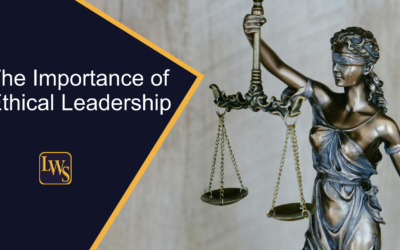 The Importance of Ethical Leadership in Today’s Business Environment