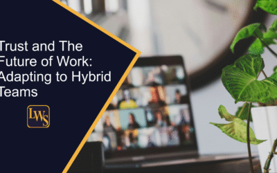 Trust and The Future of Work: Adapting to Hybrid Teams