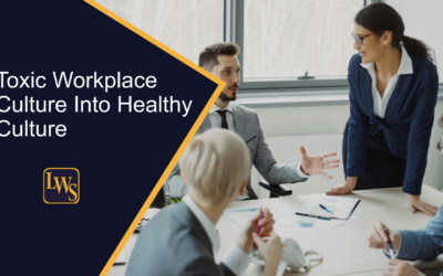 Turn Toxic Workplace Culture Into Healthy Culture