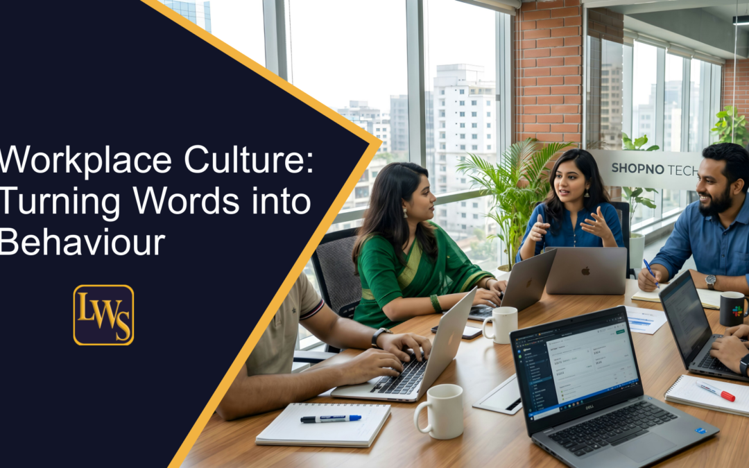Workplace Culture: Turning Words into Behaviour